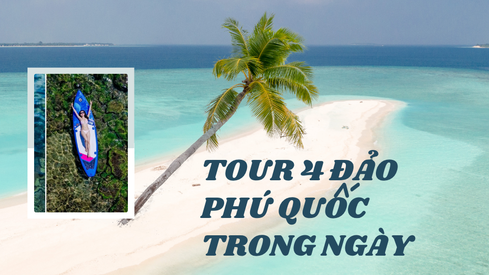 Tour Cano 3 - 4 Đảo Phú Quốc